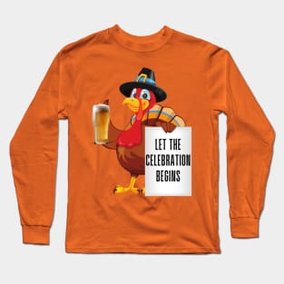 Let The Celebration Begins Long Sleeve T-Shirt